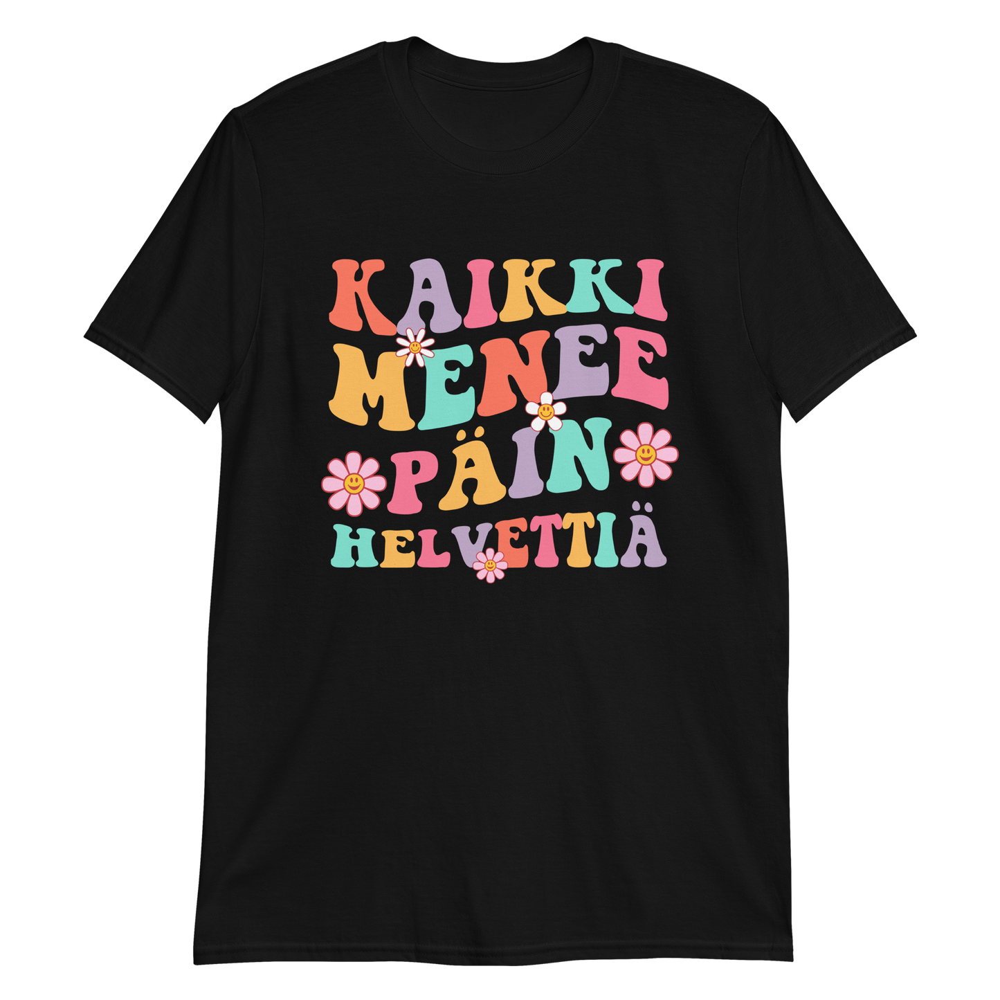 KAIKKI MENEE PÄIN HELVETTIÄ T-PAITA