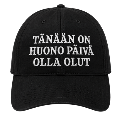 TÄNÄÄN ON HUONO PÄIVÄ OLLA OLUT LIPPIS