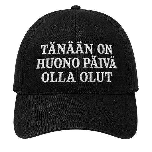 TÄNÄÄN ON HUONO PÄIVÄ OLLA OLUT LIPPIS